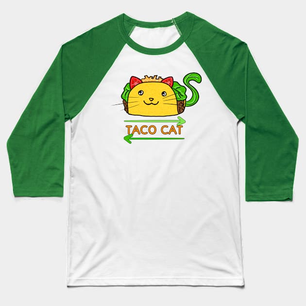 Taco Cat Backwards is Taco Cat Baseball T-Shirt by OceanicBrouhaha